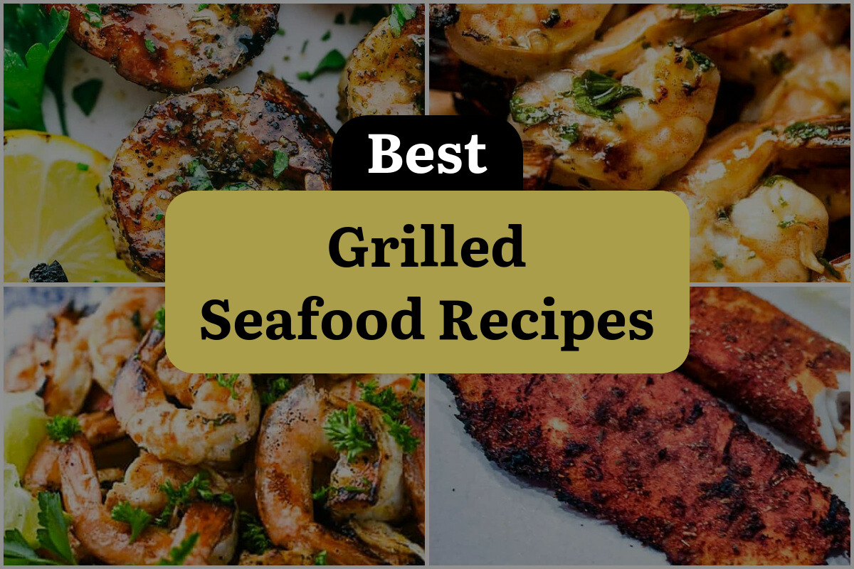 20 Best Grilled Seafood Recipes