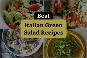 15 Best Italian Green Salad Recipes