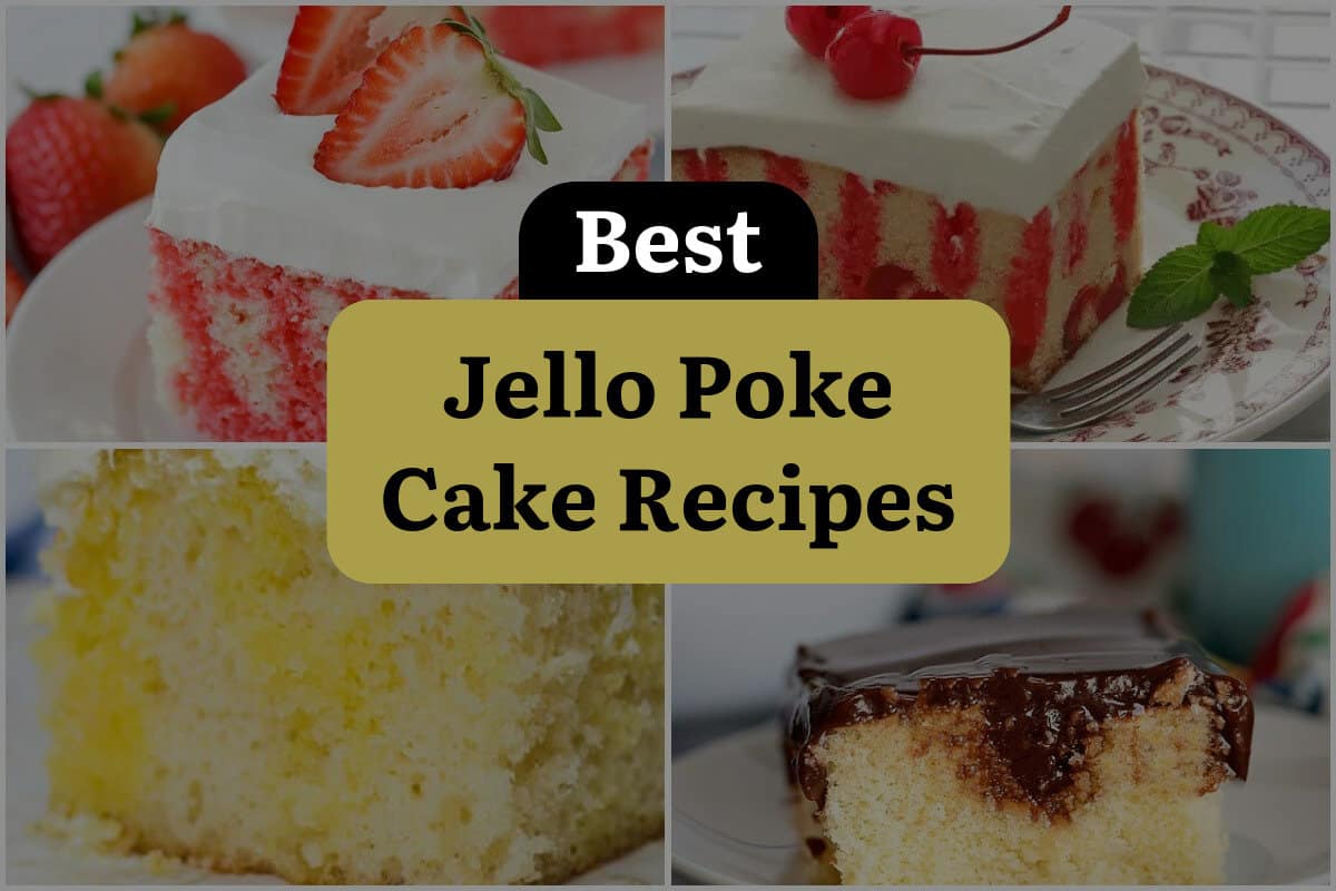 30 Best Jello Poke Cake Recipes