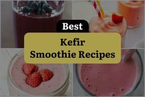 25 Best Kefir Smoothie Recipes