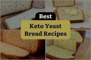 16 Best Keto Yeast Bread Recipes