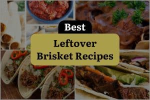 26 Best Leftover Brisket Recipes