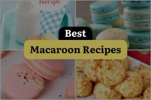 13 Best Macaroon Recipes
