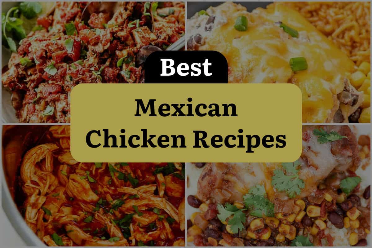 50 Best Mexican Chicken Recipes