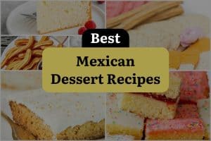 11 Best Mexican Dessert Recipes