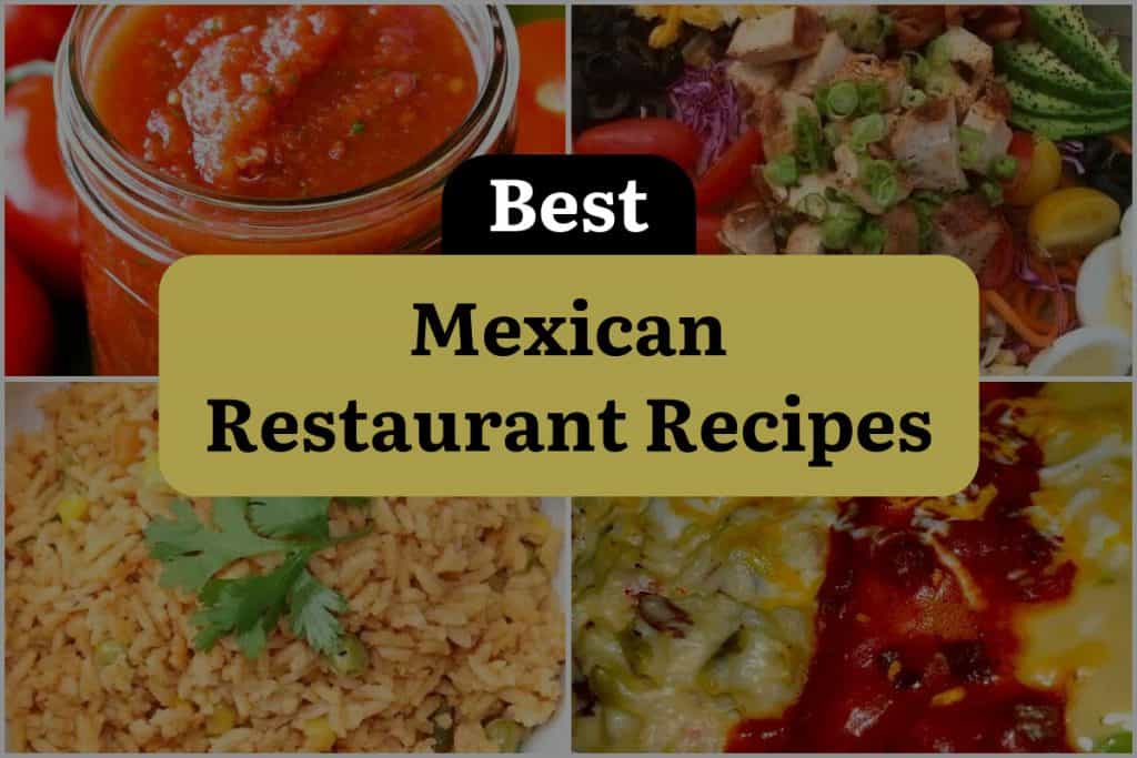 16 Mexican Restaurant Recipes to Spice Up Your Kitchen! | DineWithDrinks