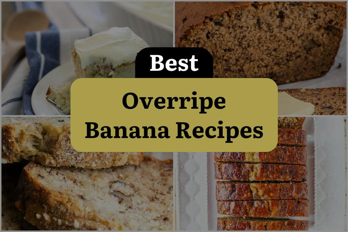 10 Best Overripe Banana Recipes