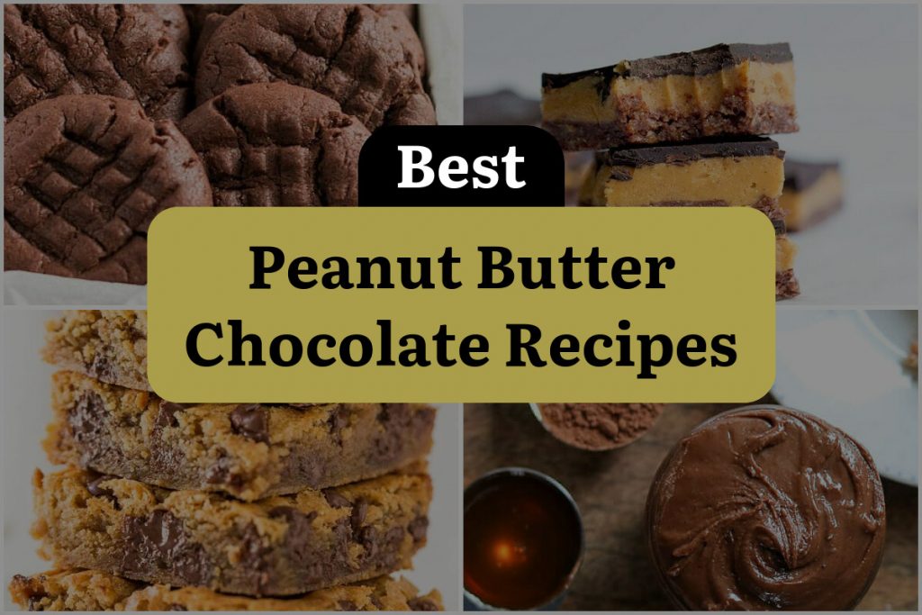 16 Peanut Butter Chocolate Recipes That Will Make You Melt Dinewithdrinks