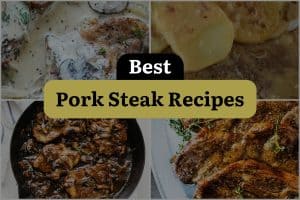 21 Best Pork Steak Recipes