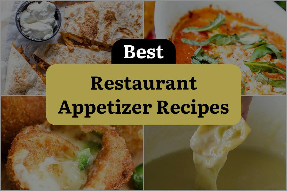 29 Best Restaurant Appetizer Recipes