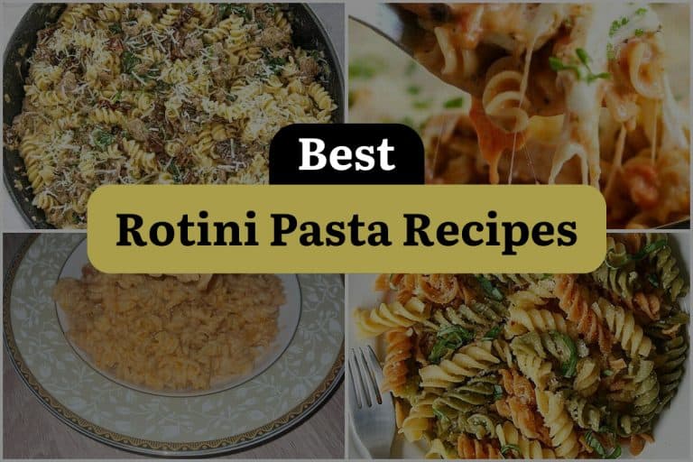 23 Rotini Pasta Recipes that Will Twirl You into Deliciousness