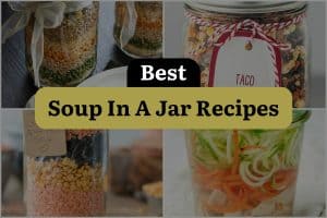 22 Best Soup In A Jar Recipes