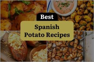 17 Best Spanish Potato Recipes