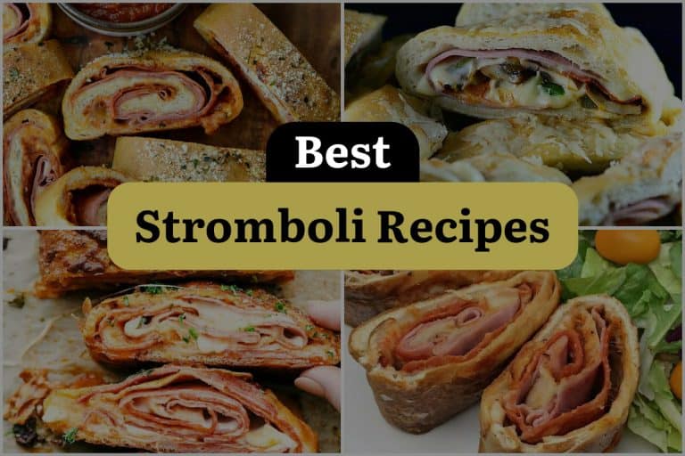 12 Stromboli Recipes That Will Make Your Taste Buds Dance! | DineWithDrinks