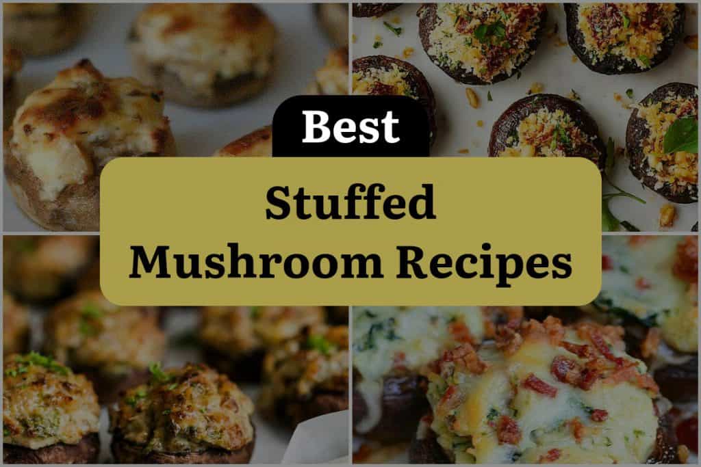 14 Stuffed Mushroom Recipes That Will Melt Your Taste Buds Dinewithdrinks