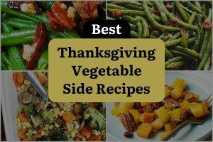 38 Best Thanksgiving Vegetable Side Recipes