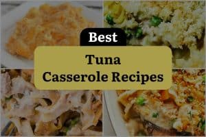 34 Best Tuna Casserole Recipes