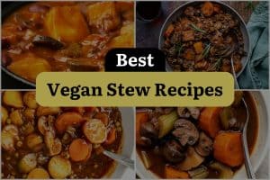 24 Best Vegan Stew Recipes