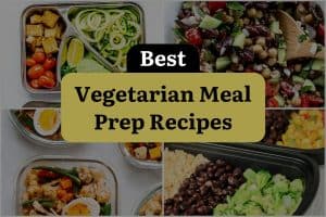 20 Best Vegetarian Meal Prep Recipes