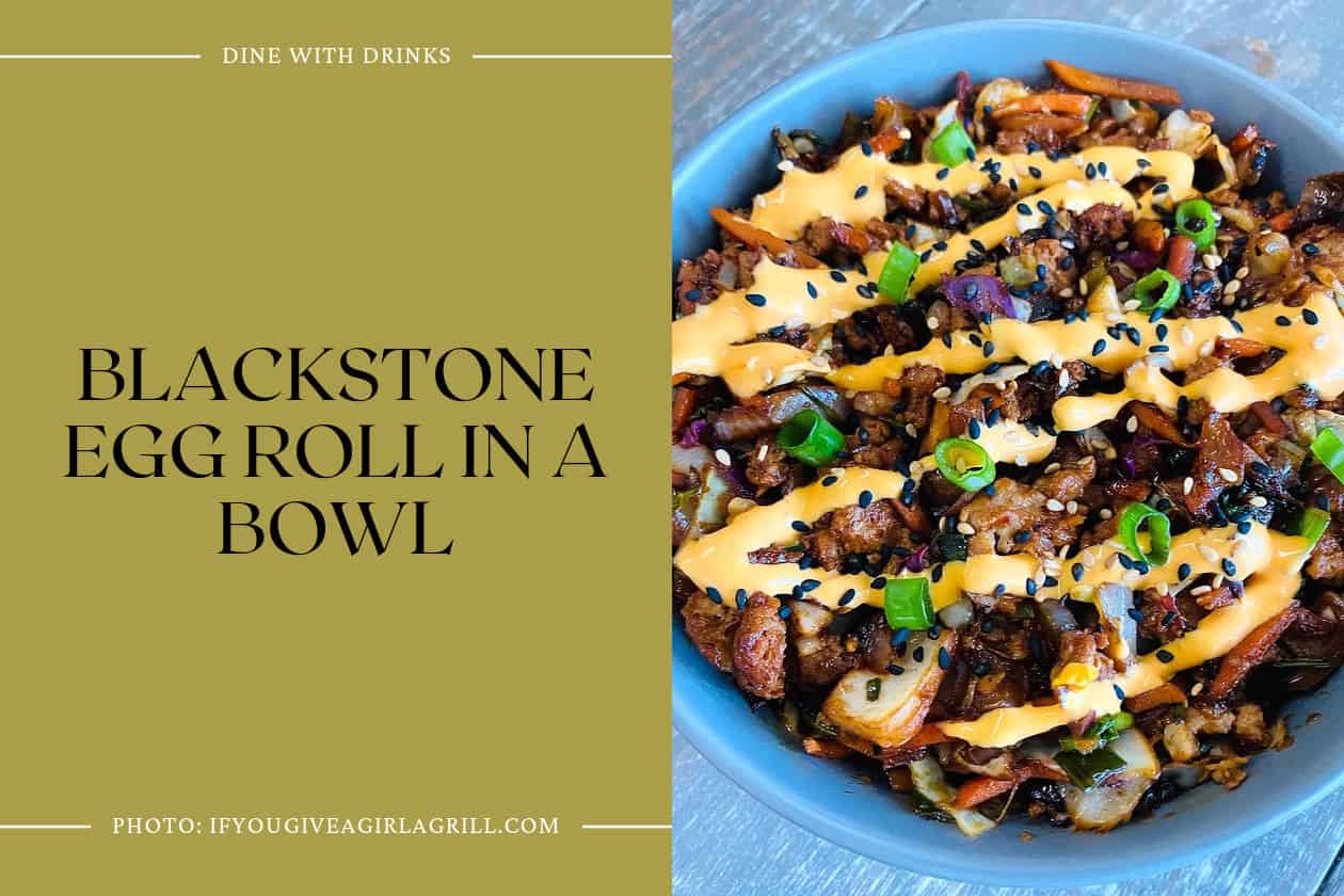 Blackstone Egg Roll In A Bowl