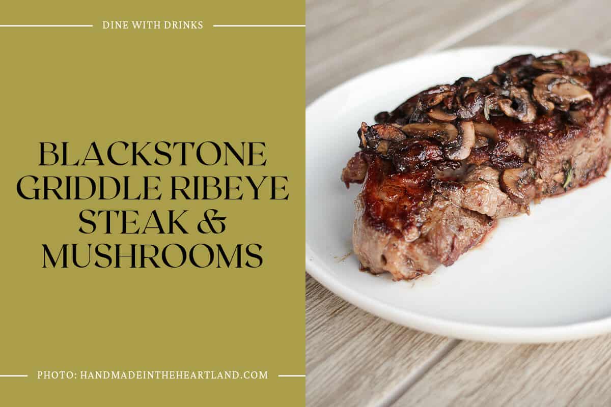 Blackstone Griddle Ribeye Steak & Mushrooms