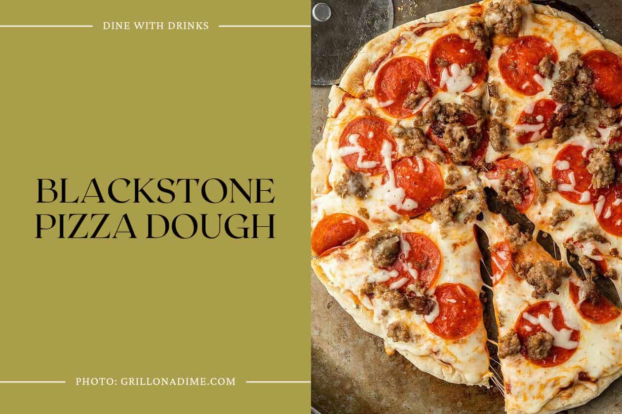 Blackstone Pizza Dough