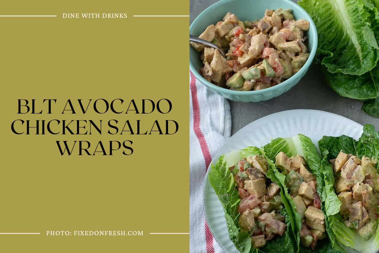 Blt Avocado Chicken Salad Wraps