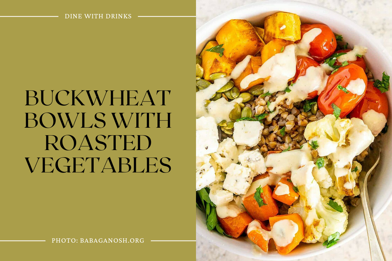 Buckwheat Bowls With Roasted Vegetables