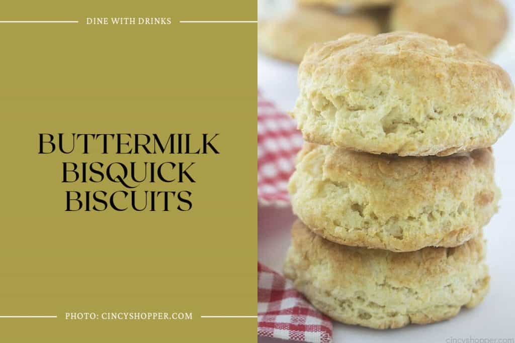 29 Bisquick Buttermilk Biscuits Recipes To Butter You Up! | DineWithDrinks