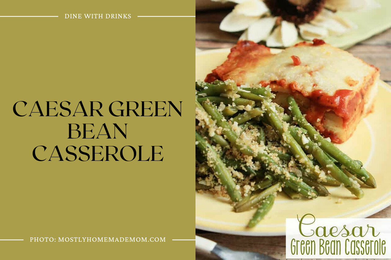 Caesar Green Bean Casserole