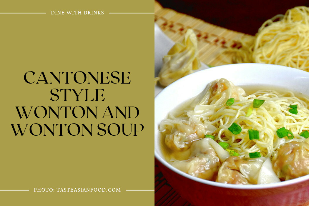 Cantonese Style Wonton And Wonton Soup