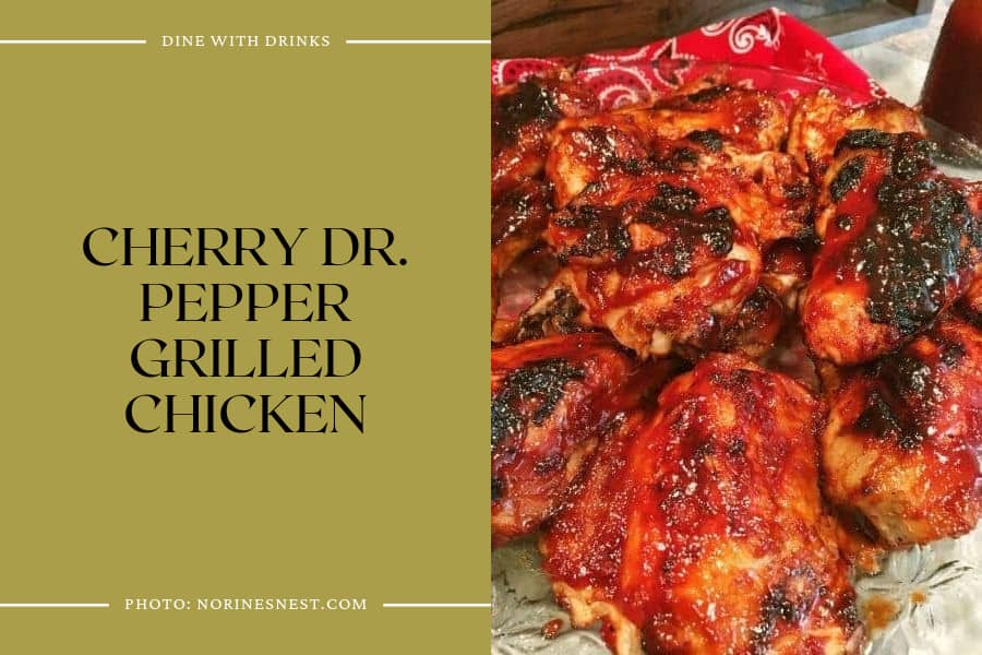Cherry Dr. Pepper Grilled Chicken
