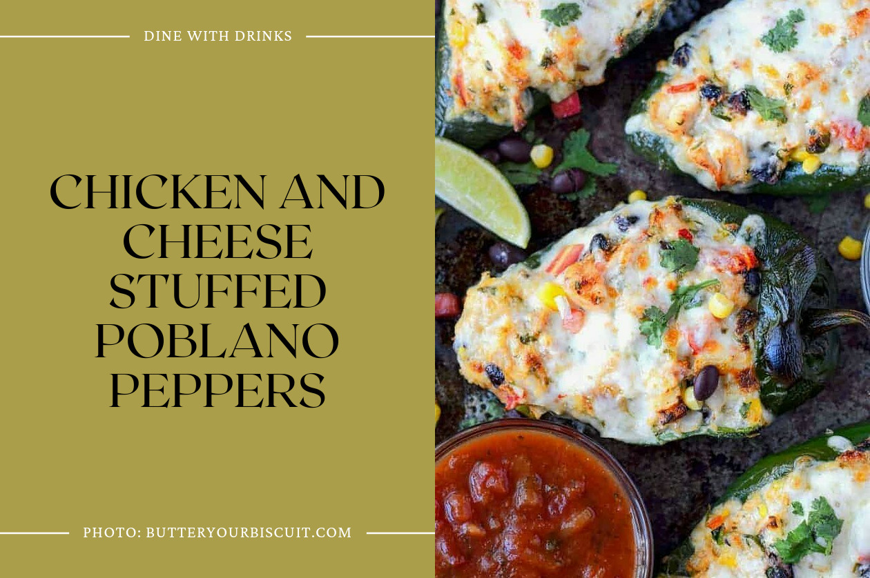Chicken And Cheese Stuffed Poblano Peppers