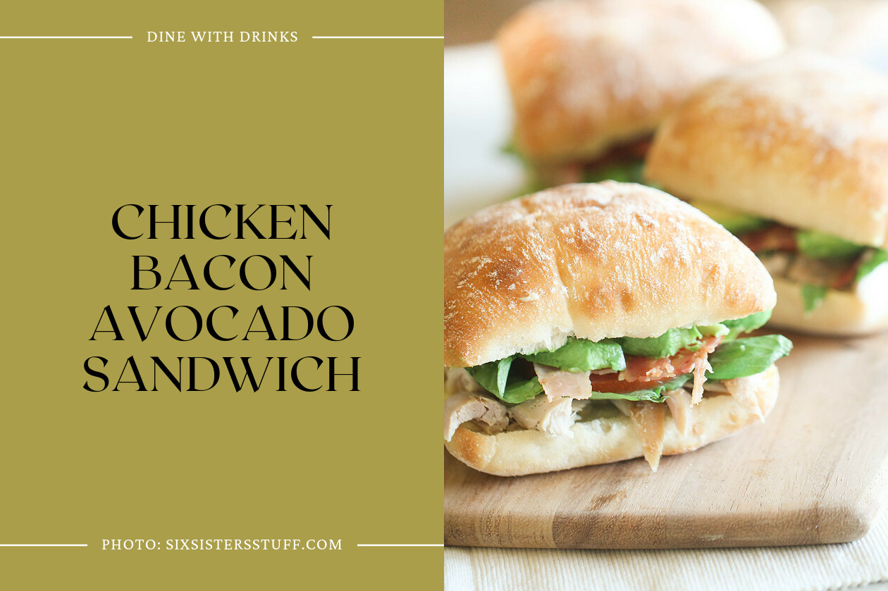 Chicken Bacon Avocado Sandwich
