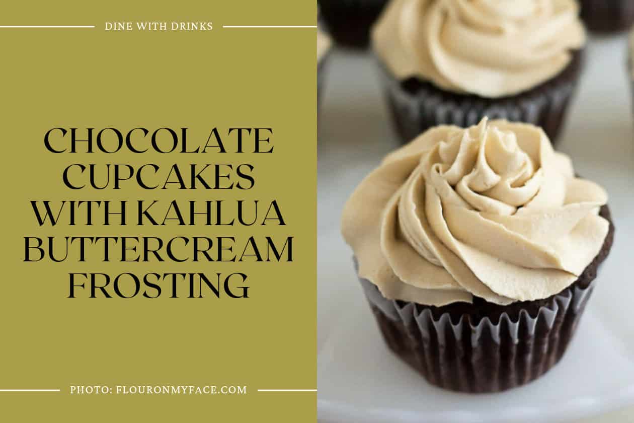 Chocolate Cupcakes With Kahlua Buttercream Frosting