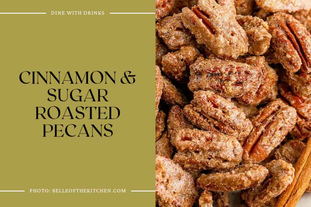 Cinnamon & Sugar Roasted Pecans