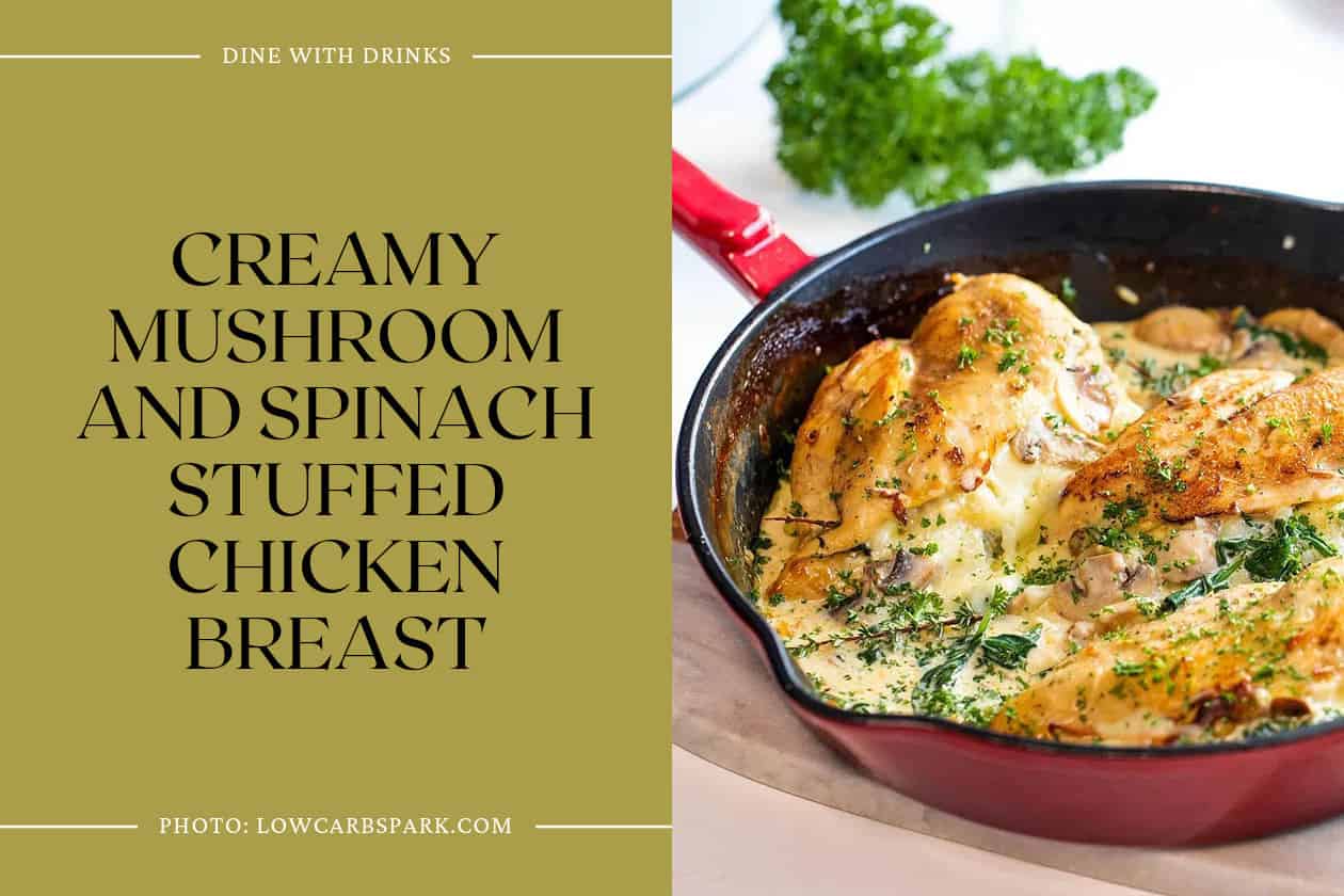 Creamy Mushroom And Spinach Stuffed Chicken Breast