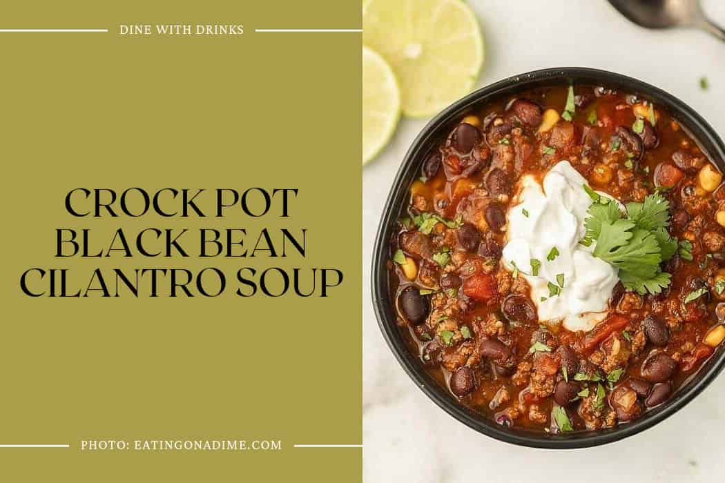 Crock Pot Black Bean Cilantro Soup