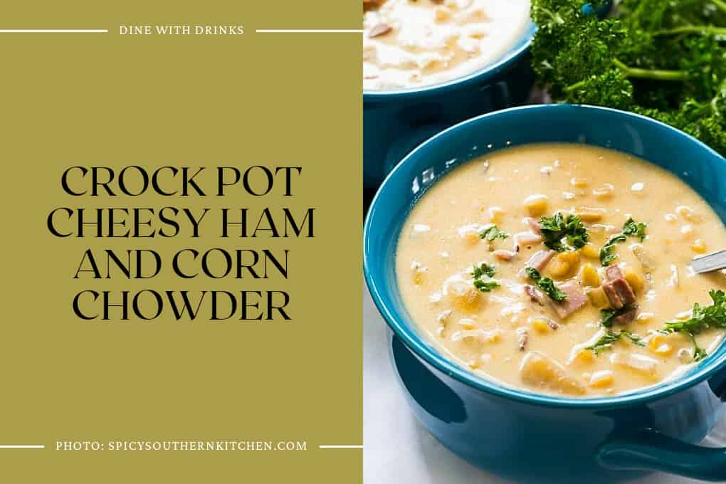 Crock Pot Cheesy Ham And Corn Chowder