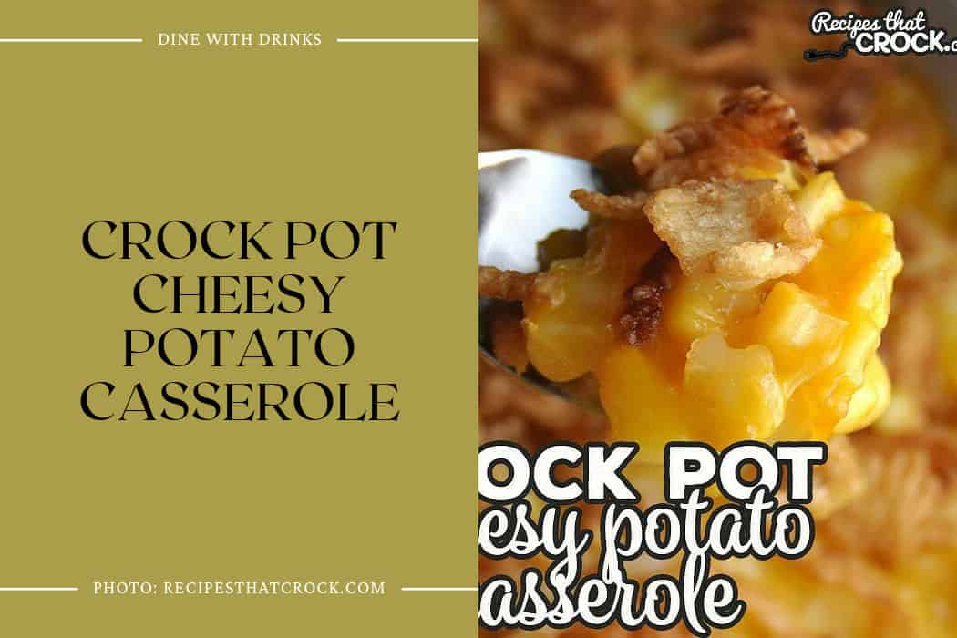 Crock Pot Cheesy Potato Casserole