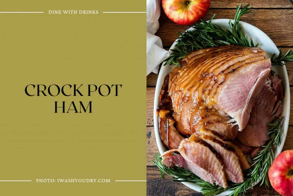 28 Ham Crock Pot Recipes to Savor SlowCooked Goodness! DineWithDrinks