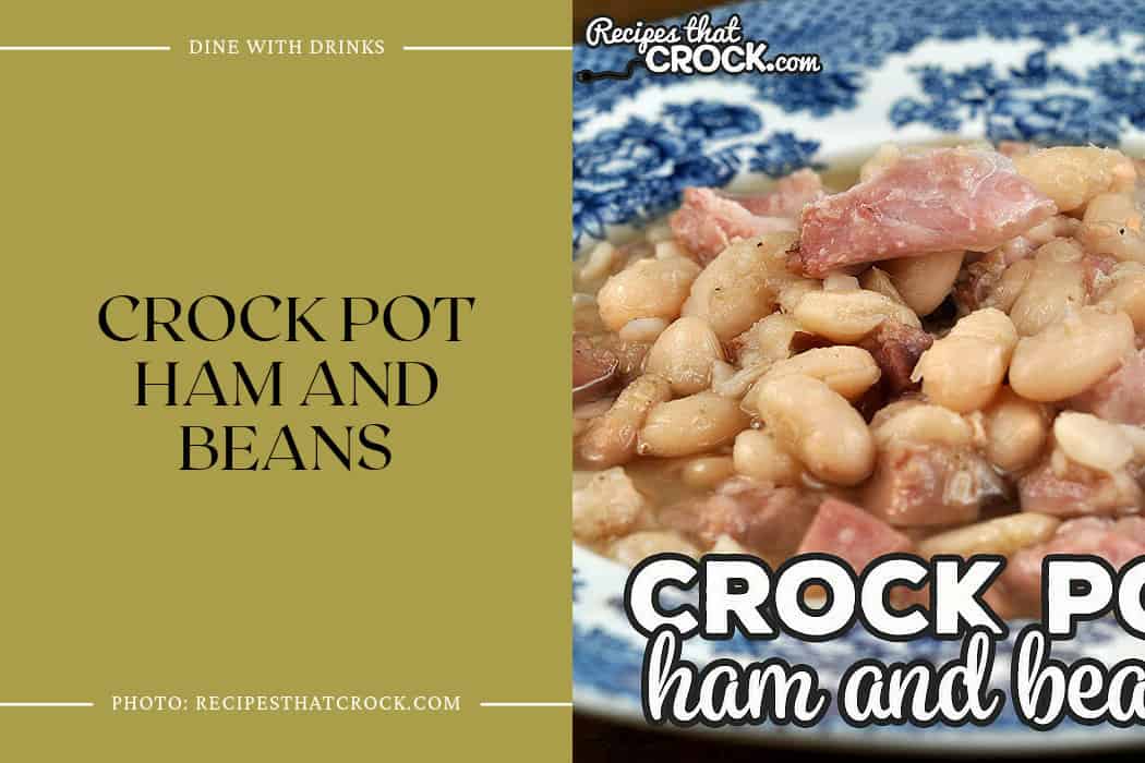 Crock Pot Ham And Beans