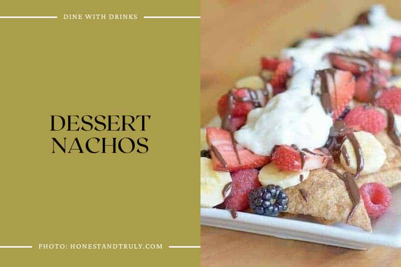 Dessert Nachos