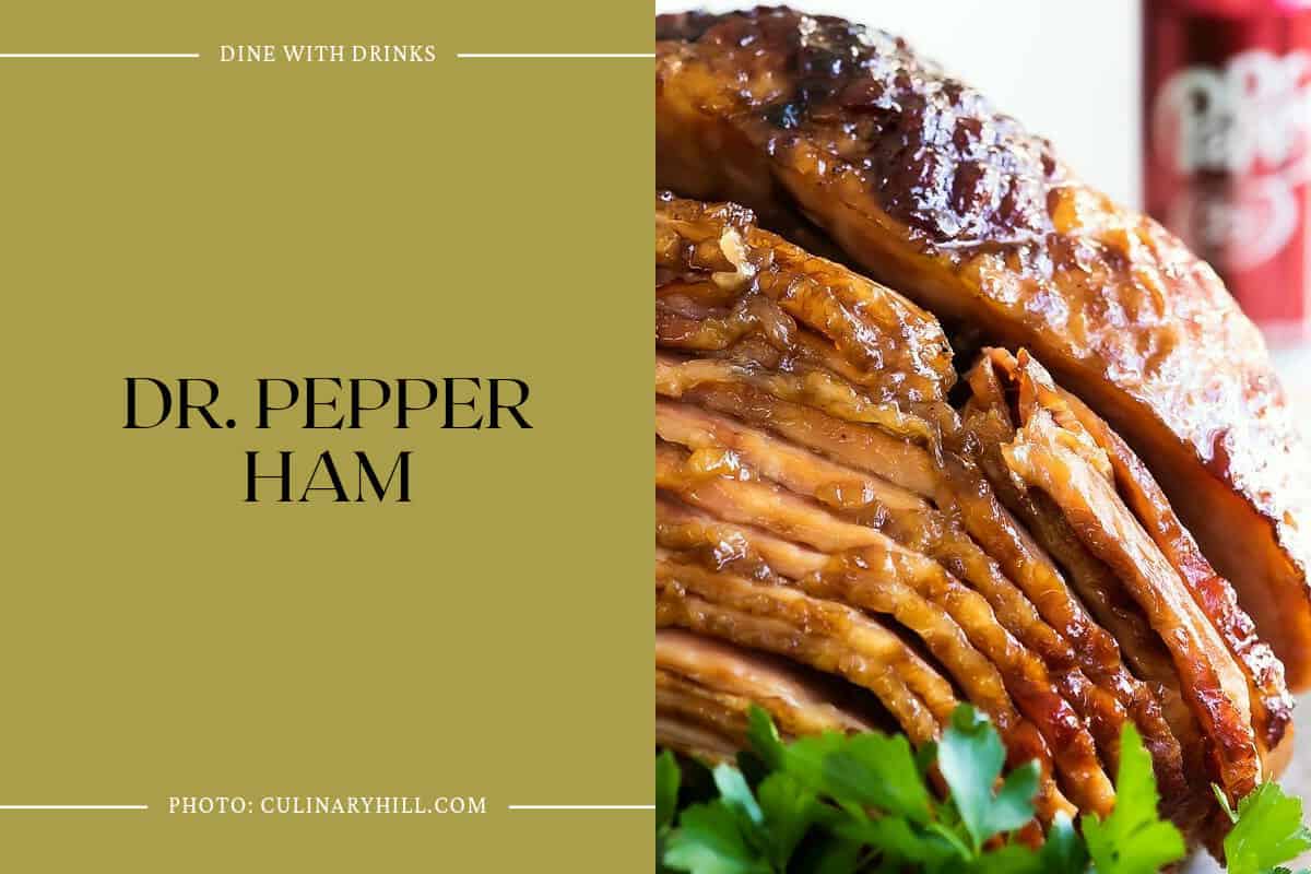Dr. Pepper Ham