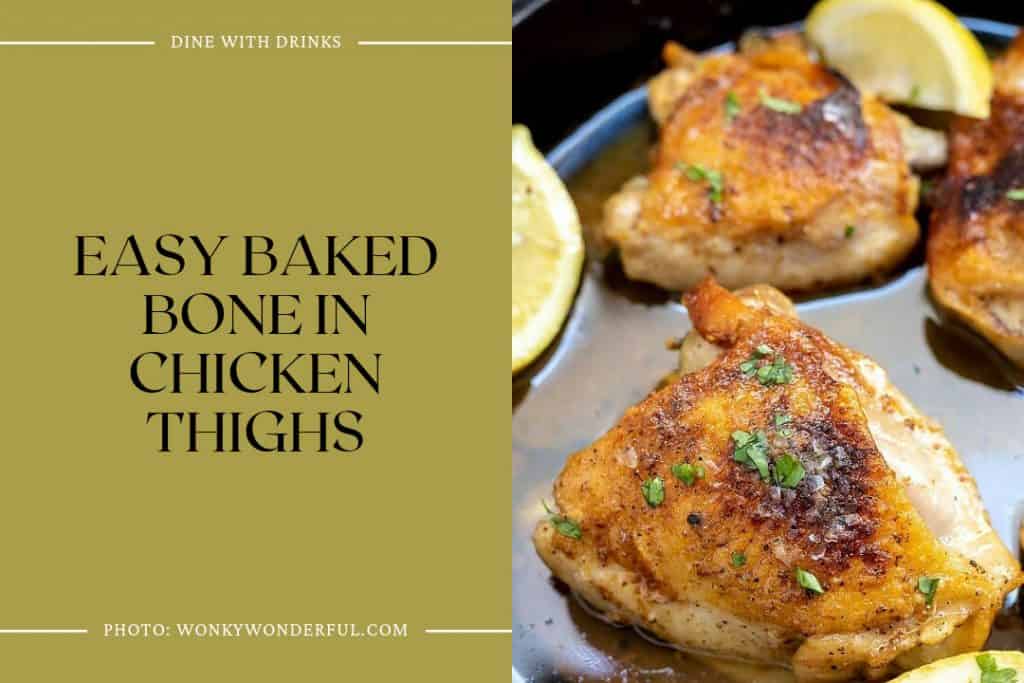 34 Best Bone In Chicken Thigh Recipes | DineWithDrinks