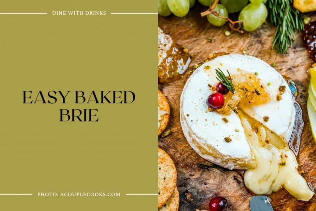 24 Baked Brie Recipes That Ll Melt Your Heart DineWithDrinks   Easy Baked Brie 1024x683 