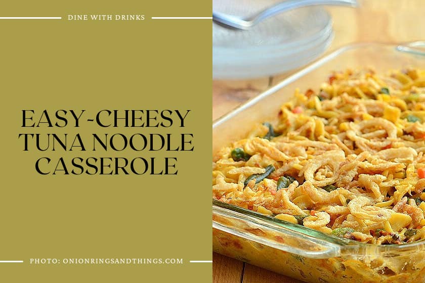 Easy-Cheesy Tuna Noodle Casserole