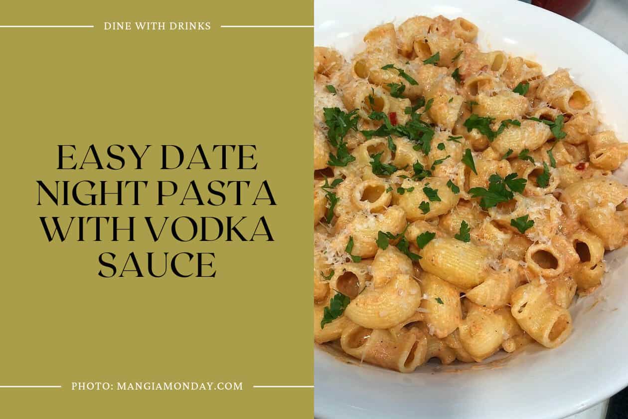 Easy Date Night Pasta With Vodka Sauce
