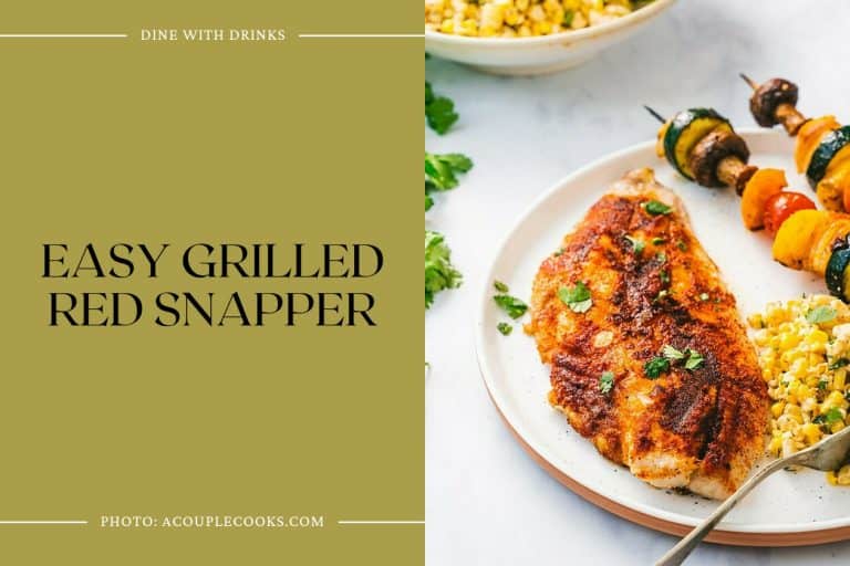 26 Red Snapper Recipes A Delightful Dive Into Deliciousness   Easy Grilled Red Snapper 768x512 