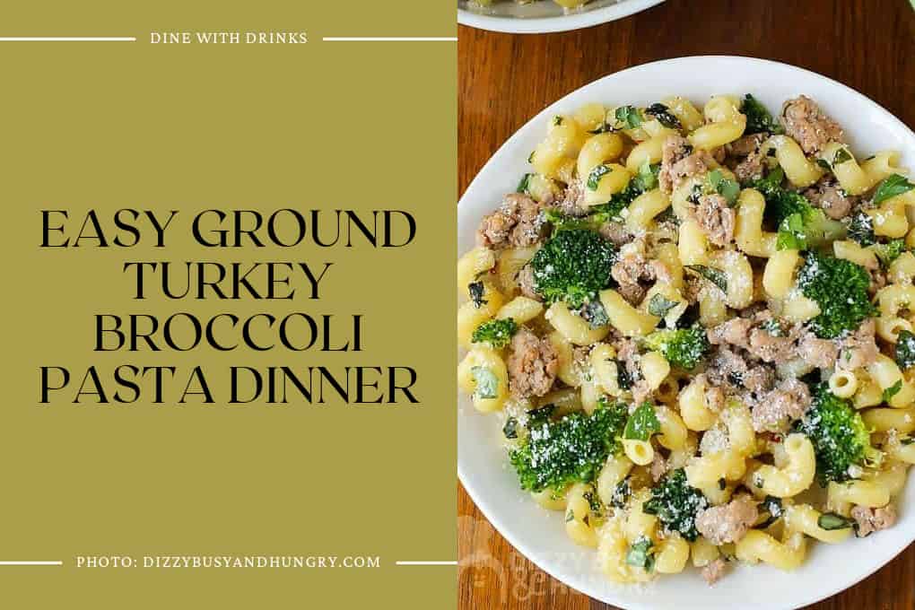 Easy Ground Turkey Broccoli Pasta Dinner